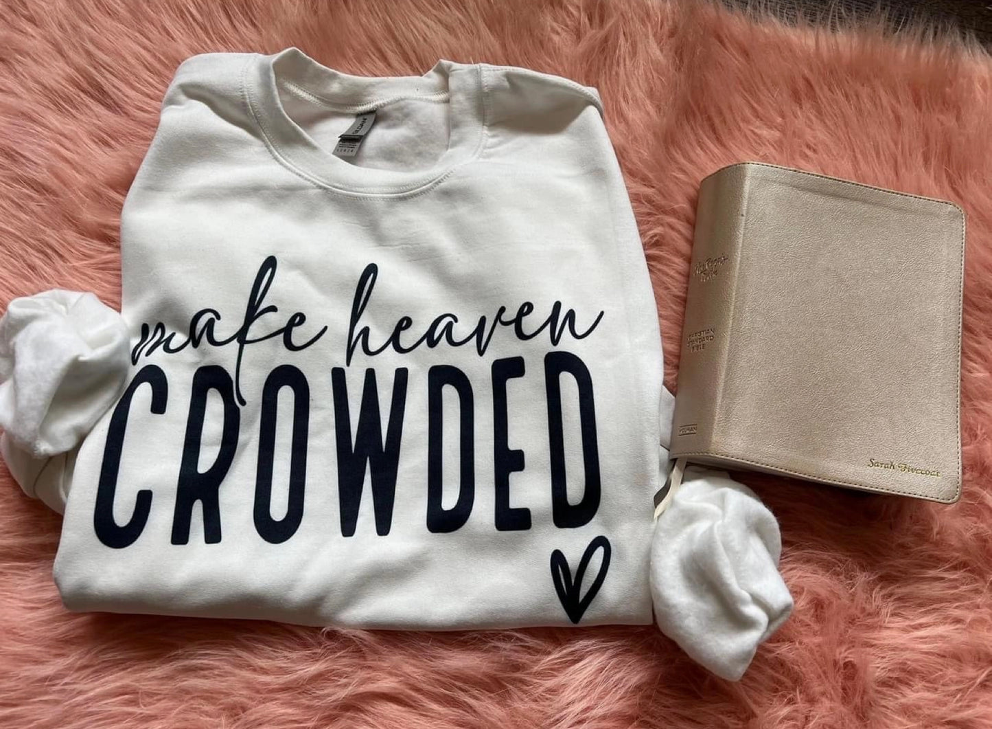 Make Heaven Crowed T-shirt