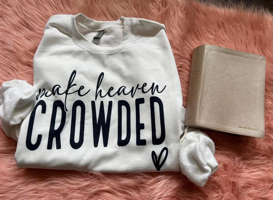 Make Heaven Crowed T-shirt